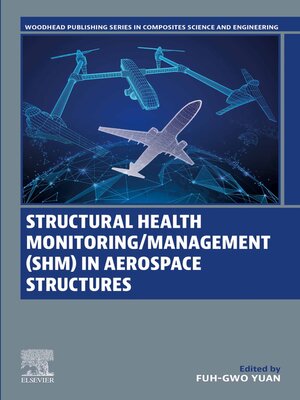 cover image of Structural Health Monitoring/Management (SHM) in Aerospace Structures